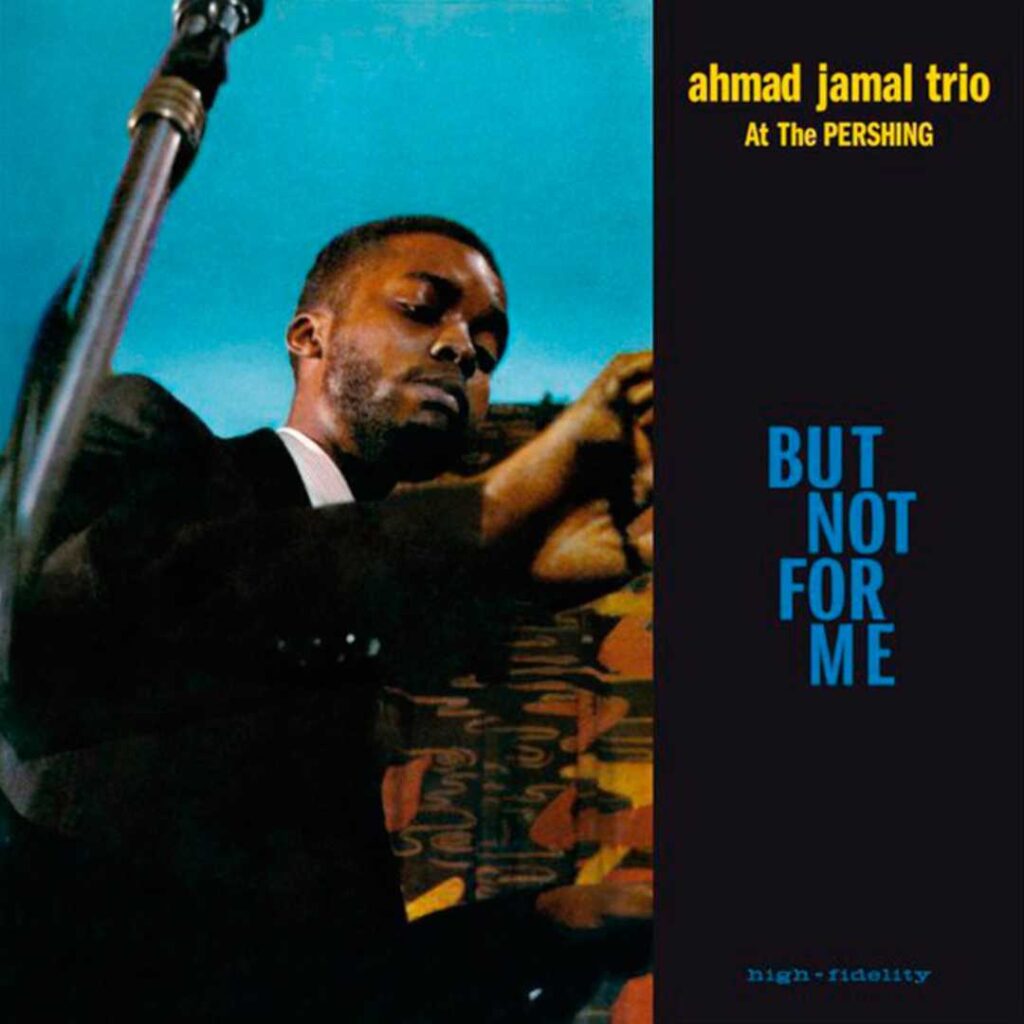 “But Not for Me” by the Ahmad Jamal Trio Jazz Bass